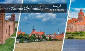 Zamek w Chełmnie i malownicze widoki na Ziemię Chełmińską. Idealne chełmno atrakcje dla dzieci i dorosłych na wycieczkę.